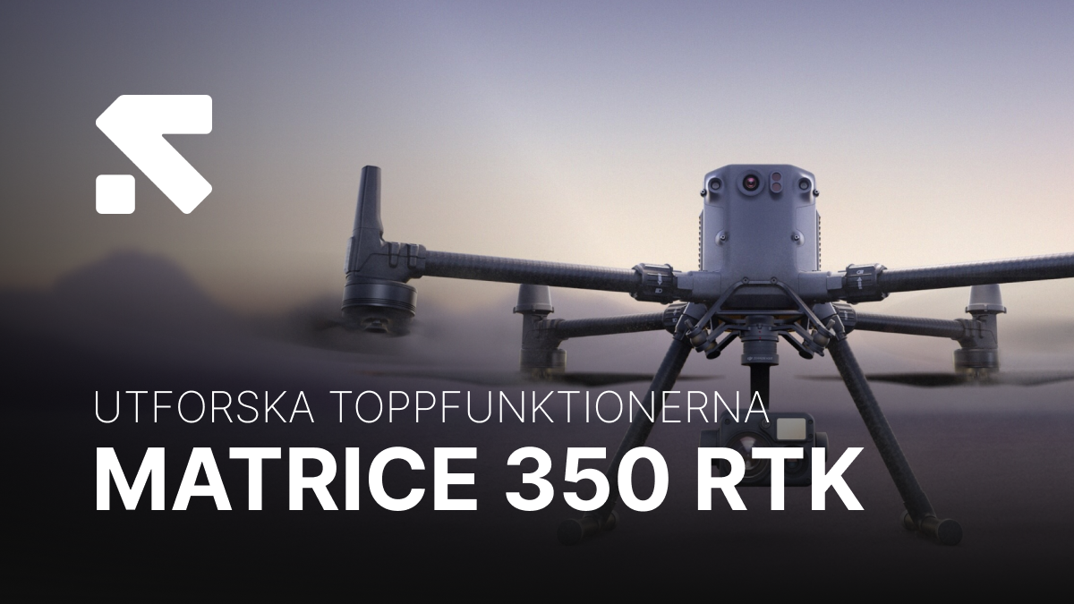 Toppegenskaper hos DJI Matrice 350 RTK: Framtidens drönarteknik - banner